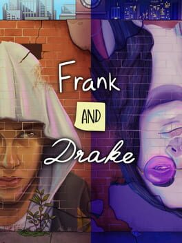 Frank and Drake