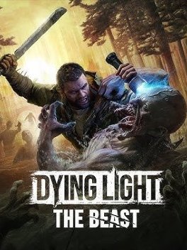 Dying Light: The Beast
