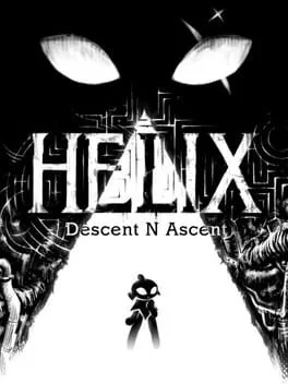 Helix: Descent N Ascent