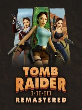 Tomb Raider I II III Remastered